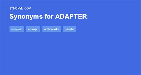 synonyme adapter|What is another word for adapter